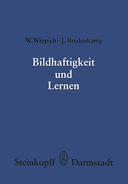 Kartonierter Einband Bildhaftigkeit und Lernen von W. Wippich, J. Bredenkamp