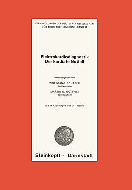 Kartonierter Einband Elektrokardiodiagnostik der Kardiale Notfall von Wolfgang Schaper, Martin G. Gottwik
