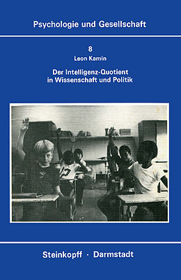 Kartonierter Einband Der Intelligenz-Quotient in Wissenschaft und Politik von L.J. Kamin