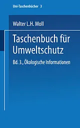 Kartonierter Einband Taschenbuch für Umweltschutz von Walter L. H. Moll