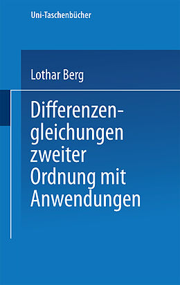 Kartonierter Einband Differenzengleichungen zweiter Ordnung mit Anwendungen von L. Berg