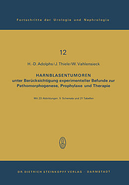 Kartonierter Einband Harnblasentumoren von H.-D. Adolphs, J. Thiele, W. Vahlensieck