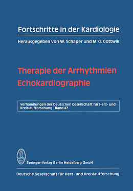 Kartonierter Einband Therapie der Arrhythmien. Echokardiographie von W. Schaper, M. G. Gottwik