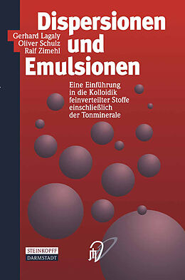Kartonierter Einband Dispersionen und Emulsionen von Gerhard Lagaly, Oliver Schulz, Ralf Zimehl