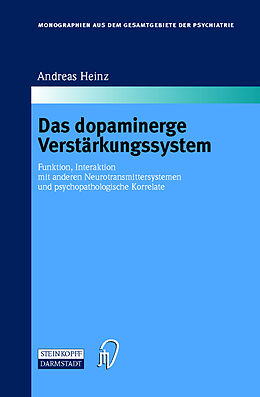 Fester Einband Das dopaminerge Verstärkungssystem von Andreas Heinz