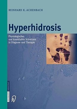 Fester Einband Hyperhidrosis von R K Achenbach