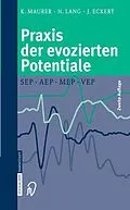 E-Book (pdf) Praxis der evozierten Potentiale von Konrad Maurer, Nicolas Lang, Joachim Eckert