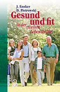 E-Book (pdf) Gesund und fit in der zweiten Lebenshälfte von Jürgen Ennker, Detlef Pietrowski