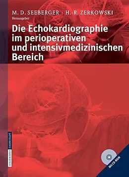 E-Book (pdf) Die Echokardiographie im perioperativen und intensivmedizinischen Bereich von M.D. Seeberger, H.-R. Zerkowski