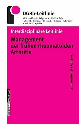 E-Book (pdf) Interdisziplinäre Leitlinie Management der frühen rheumatoiden Arthritis von M. Schneider, M. Lelgemann, H.-H. Abholz