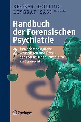 E-Book (pdf) Handbuch der forensischen Psychiatrie von Hans-Ludwig Kröber, Dieter Dölling, Norbert Leygraf