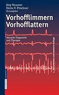 E-Book (pdf) Vorhofflimmern Vorhofflattern von Jörg Neuzner, Heinz F. Pitschner