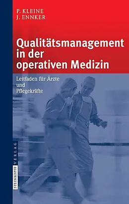 E-Book (pdf) Qualitätsmanagement in der operativen Medizin von P. Kleine, J. Ennker