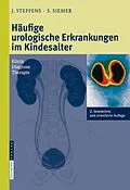 E-Book (pdf) Häufige urologische Erkrankungen im Kindesalter von Joachim Steffens, Stefan Siemer