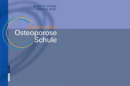 E-Book (pdf) Nümbrechter Osteoporose Schule von Klaus M. Peters, Monika Bode