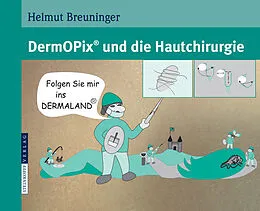 E-Book (pdf) DermOPix® und die Hautchirurgie von Helmut Breuninger