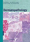 E-Book (pdf) Dermatopathology von Werner Kempf, Markus Hantschke, Heinz Kutzner
