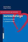E-Book (pdf) Aortenchirurgie von Kerstin Bauer, Jürgen Ennker