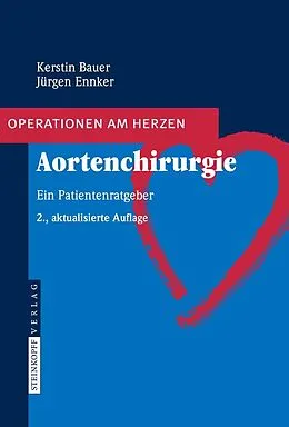 E-Book (pdf) Aortenchirurgie von Kerstin Bauer, Jürgen Ennker