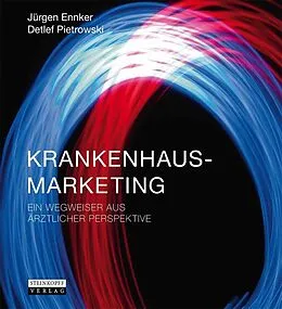 E-Book (pdf) Krankenhausmarketing von Jürgen Ennker, Detlef Pietrowski
