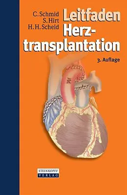 E-Book (pdf) Leitfaden Herztransplantation von Christof Schmid, Stephan Hirt, Hans Heinrich Scheld
