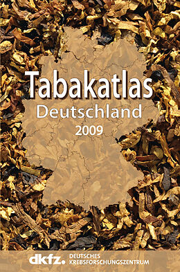 Kartonierter Einband Tabakatlas Deutschland 2009 von Martina Pötschke-Langer, Ute Mons, Katrin Schaller