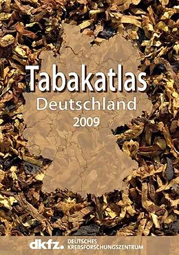 E-Book (pdf) Tabakatlas Deutschland 2009 von Martina Pötschke-Langer, Ute Mons, Katrin Schaller