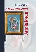 E-Book (pdf) Anatomische Anekdoten von Helmut Wicht