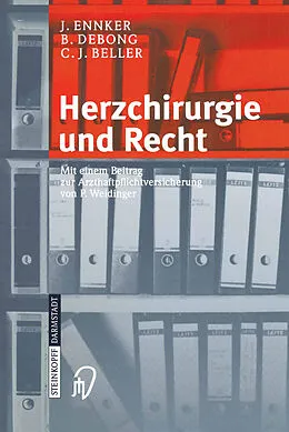 E-Book (pdf) Herzchirurgie und Recht von J. Ennker, B. Debong, C.J. Beller