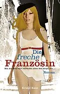 E-Book (epub) Die freche Französin von Kristel Kane