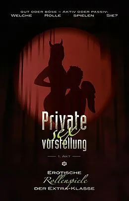 E-Book (epub) Private Sexvorstellung 1. Akt von Ulla Jacobsen, Faye Kristen, Linda Freese