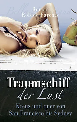E-Book (epub) Traumschiff der Lust von Robbie Parchee