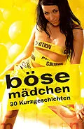 E-Book (epub) Böse Mädchen von Andy Richter, Mark Later, Ulla Jacobsen