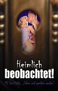 E-Book (epub) Heimlich beobachtet! von Dave Vandenberg, Melissa Glanz, Marc Pond