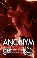 E-Book (epub) Anonym gef von Alea McCorr, Diane Bertini, Marlen Marsini