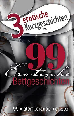 E-Book (epub) 3 erotische Kurzgeschichten aus: von Lisa Cohen, Dave Vandenberg, Mark Later