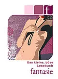 E-Book (epub) Das kleine, böse Lesebuch von Lisa Cohen, Carlo Pasion, Angie Bee