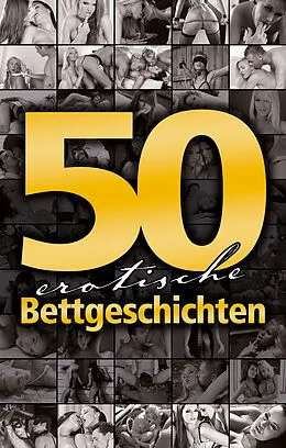 E-Book (epub) 50 erotische Bettgeschichten von Lisa Cohen, Jenny Prinz, Zoey O'Hara
