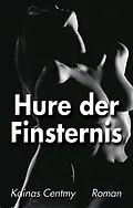 E-Book (epub) Hure der Finsternis von Kainas Centmy