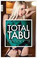 E-Book (epub) Total Tabu Vol. 2 von Dave Vandenberg, Alexander Selkirk, Thorsten Holz