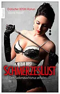 E-Book (epub) Schmerzeslust von Valerie Morell