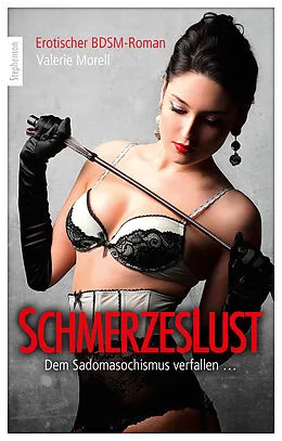 E-Book (epub) Schmerzeslust von Valerie Morell