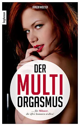 E-Book (epub) Der Multi-Orgasmus von Jürgen Wolter