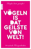 E-Book (epub) Vögeln is dat Geilste von Welt! von Ina Stein, Lisa Cohen, Jenny Prinz