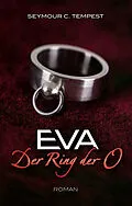 E-Book (epub) EVA - Der Ring der O von Seymour C. Tempest
