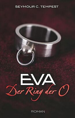 Kartonierter Einband EVA - Der Ring der O von Seymour C. Tempest
