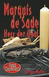 Kartonierter Einband (Kt) Marquis de Sade von Jürgen Wolter