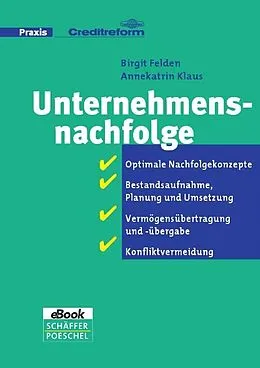 E-Book (pdf) Unternehmensnachfolge von Birgit Felden, Annekatrin Klaus