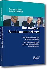 E-Book (pdf) Nachfolge in Familienunternehmen von Hans-Georg Huber, Heribert Sterr-Kölln