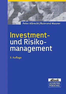 E-Book (pdf) Investment- und Risikomanagement von Peter Albrecht, Raimond Maurer